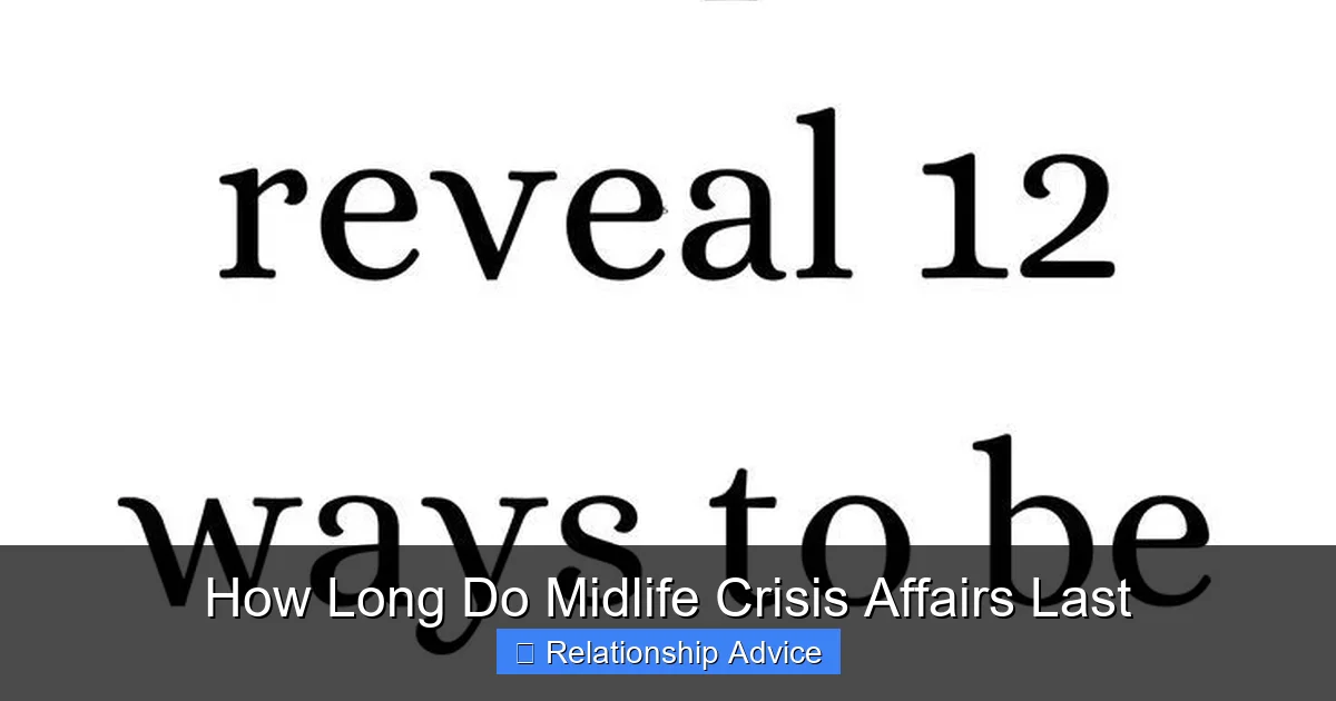 How Long Do Midlife Crisis Affairs Last