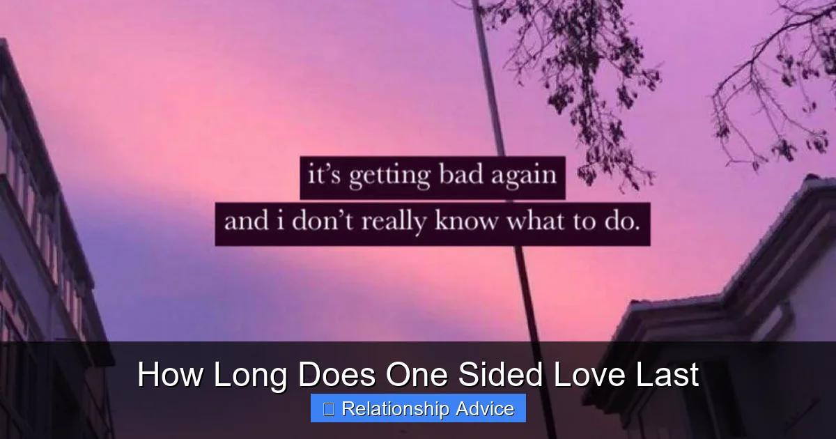 How Long Does One Sided Love Last