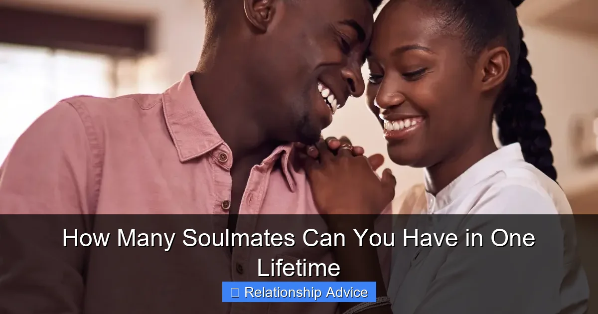 How Many Soulmates Can You Have in One Lifetime