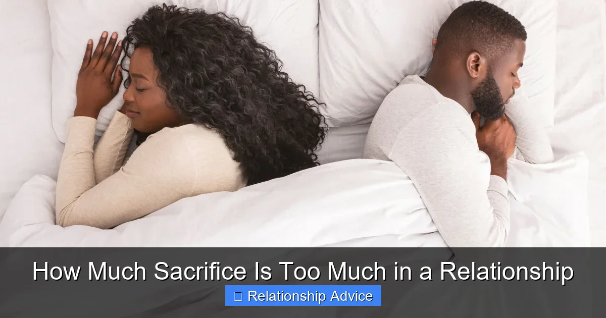 How Much Sacrifice Is Too Much in a Relationship