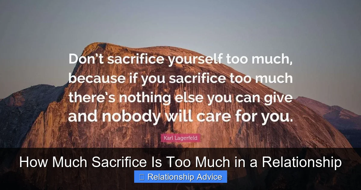 How Much Sacrifice Is Too Much in a Relationship
