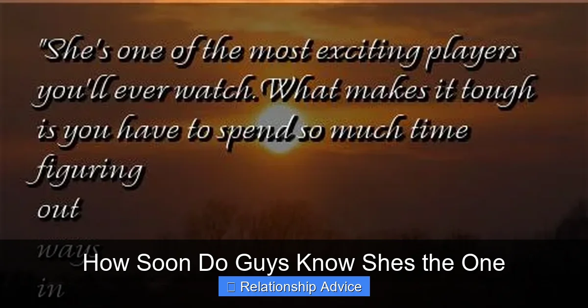 How Soon Do Guys Know Shes the One