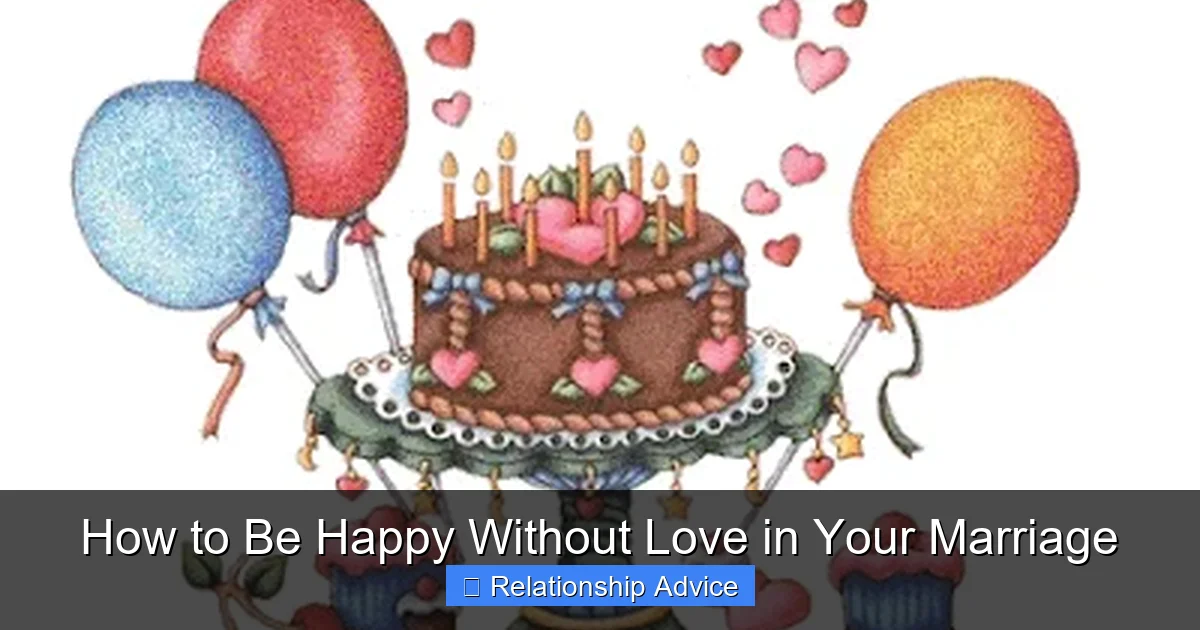 How to Be Happy Without Love in Your Marriage