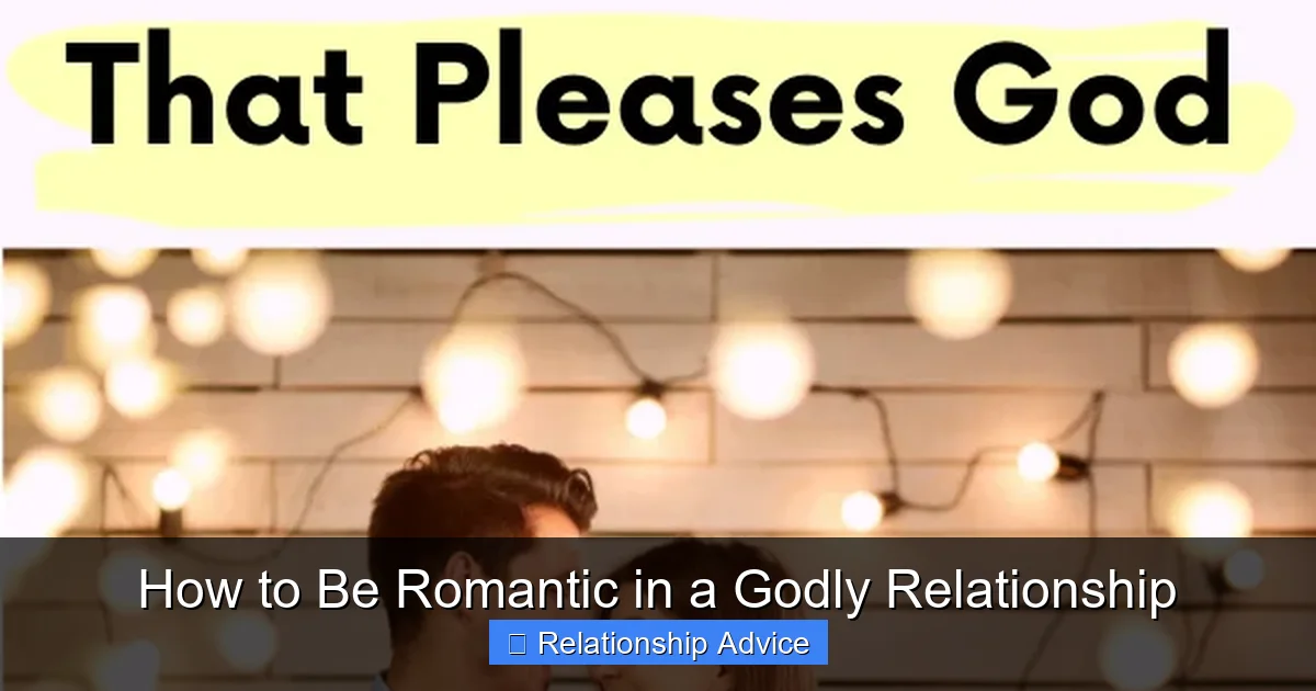 How to Be Romantic in a Godly Relationship