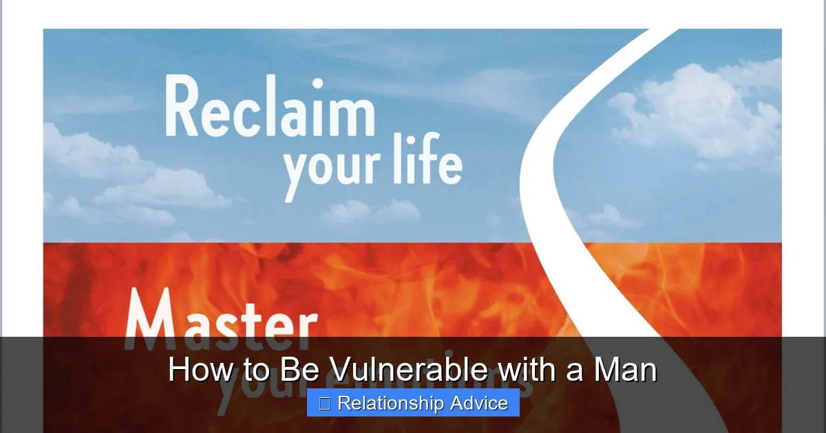 How to Be Vulnerable with a Man
