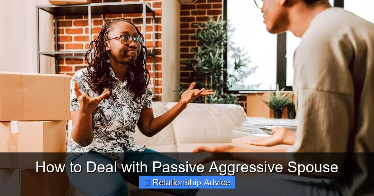 How to Deal with Passive Aggressive Spouse