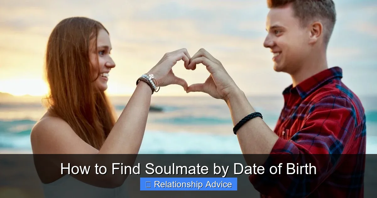 How to Find Soulmate by Date of Birth