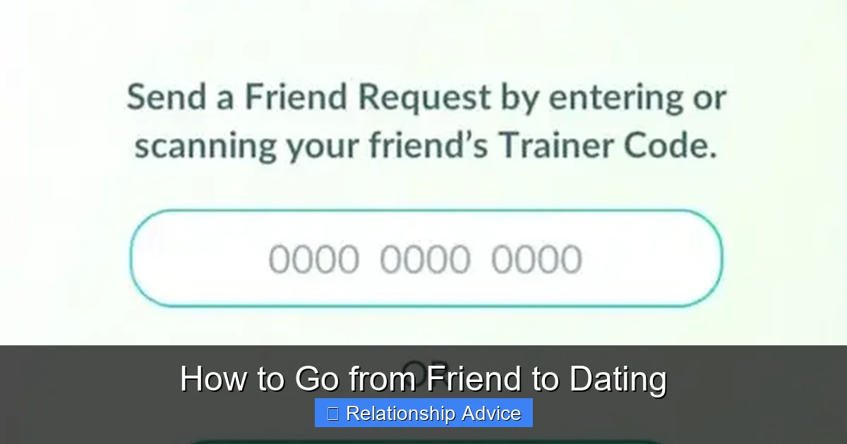 How to Go from Friend to Dating