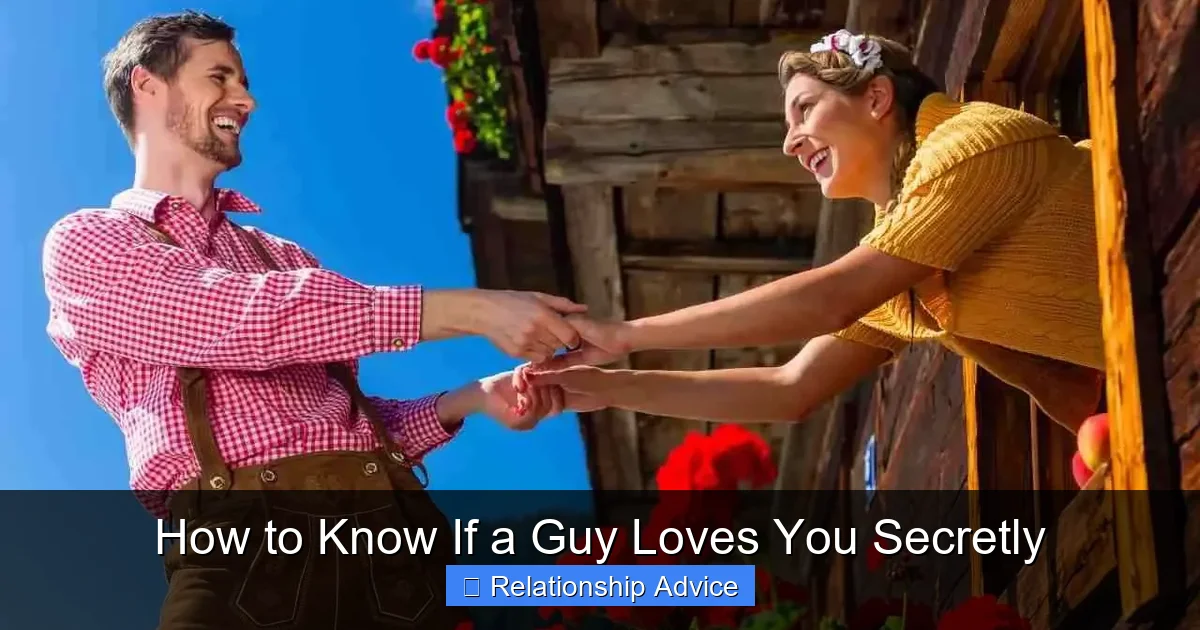 How to Know If a Guy Loves You Secretly