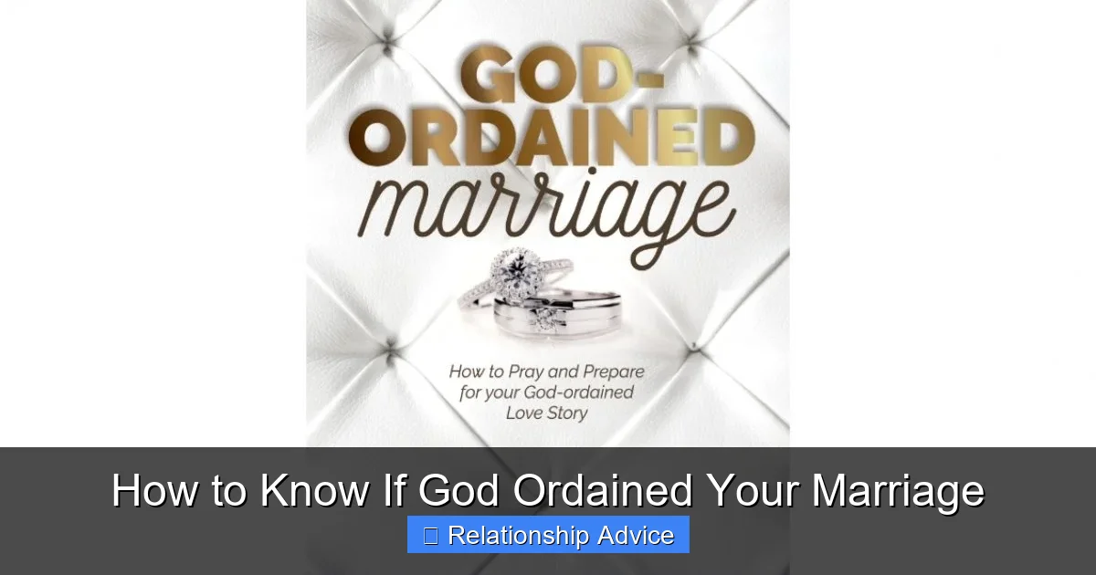 How to Know If God Ordained Your Marriage