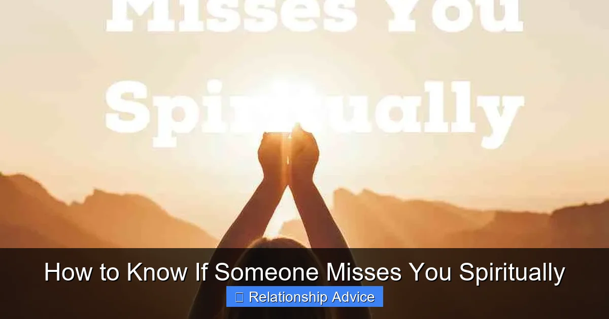 How to Know If Someone Misses You Spiritually
