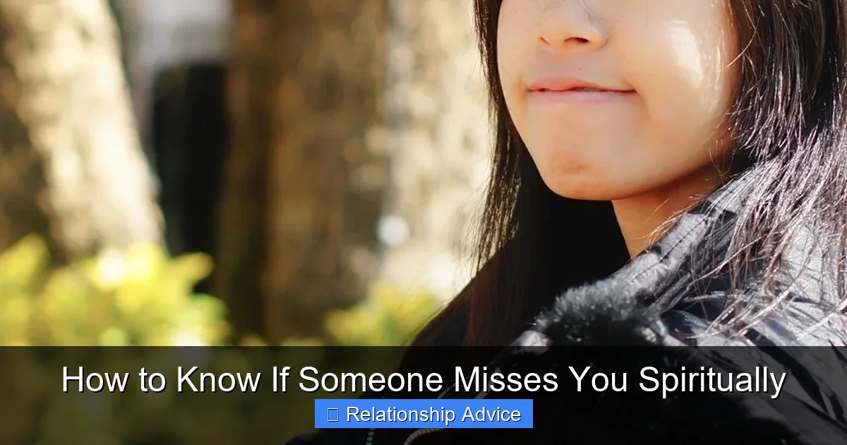 How to Know If Someone Misses You Spiritually