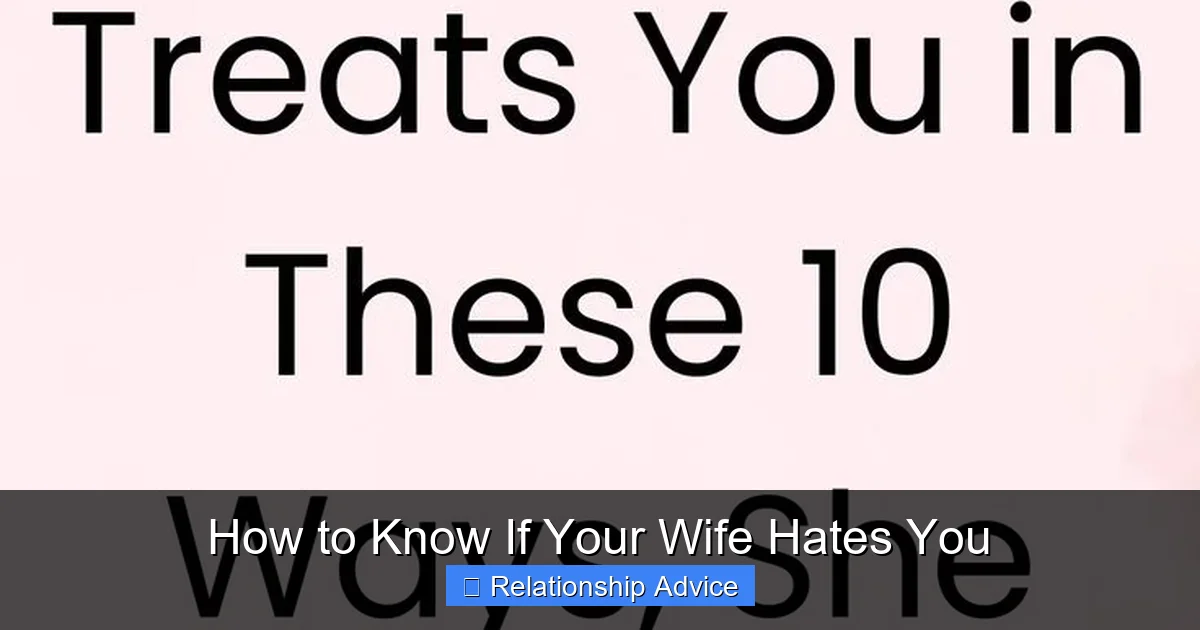 How to Know If Your Wife Hates You