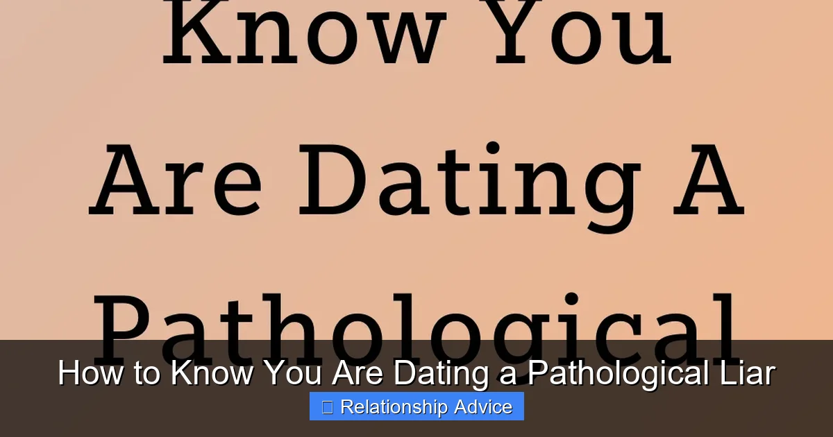How to Know You Are Dating a Pathological Liar