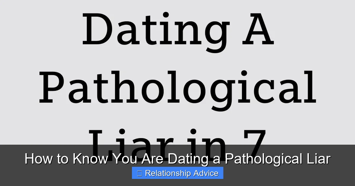 How to Know You Are Dating a Pathological Liar