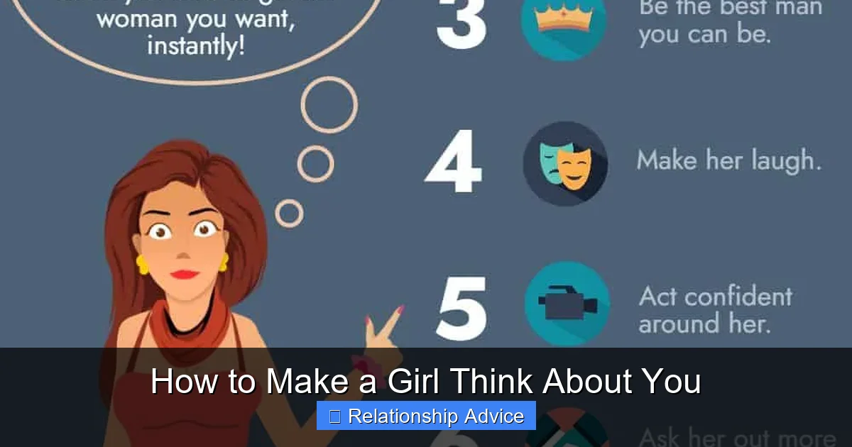 How to Make a Girl Think About You