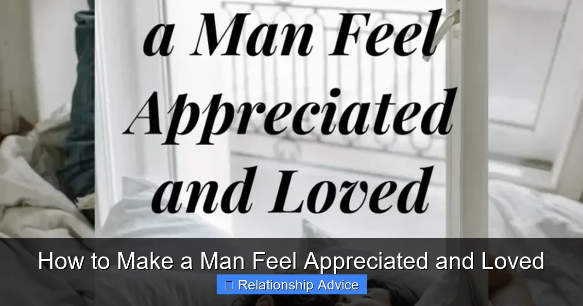 How to Make a Man Feel Appreciated and Loved