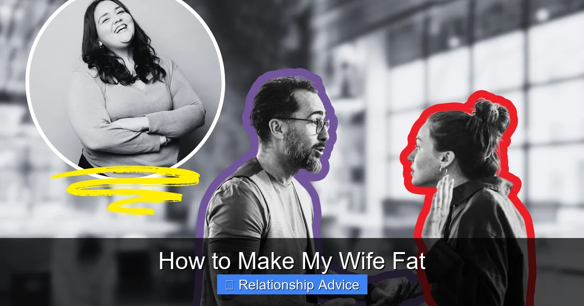 How to Make My Wife Fat