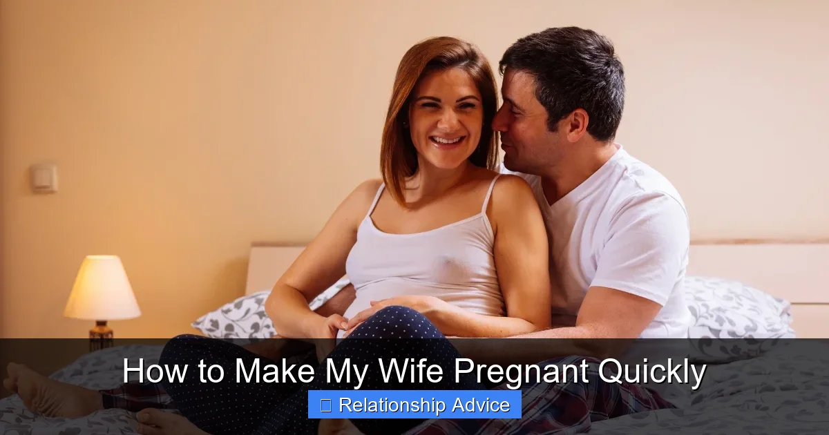 How to Make My Wife Pregnant Quickly