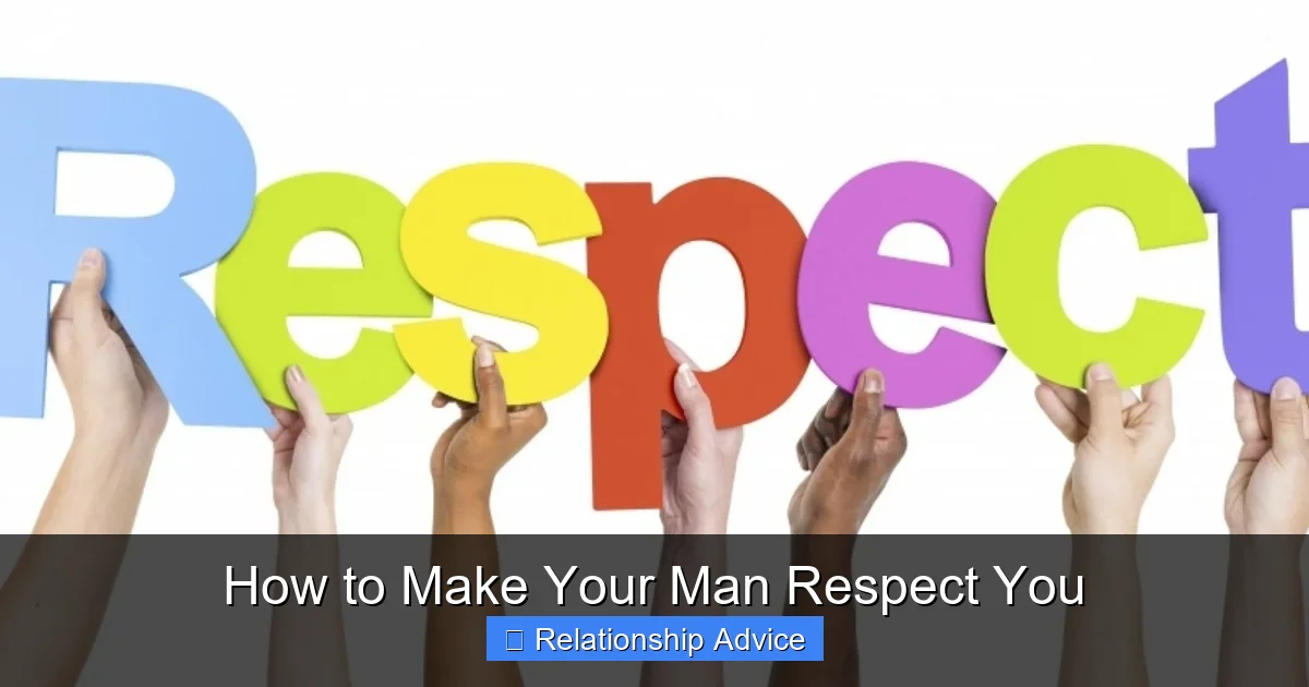 How to Make Your Man Respect You