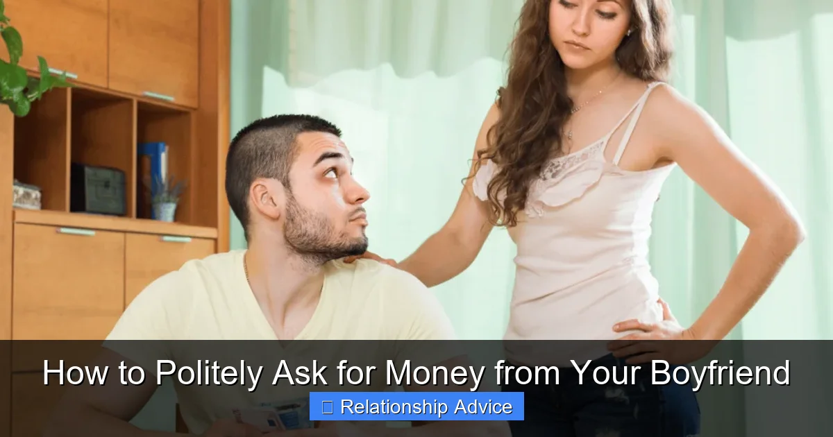How to Politely Ask for Money from Your Boyfriend