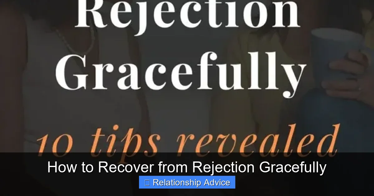How to Recover from Rejection Gracefully