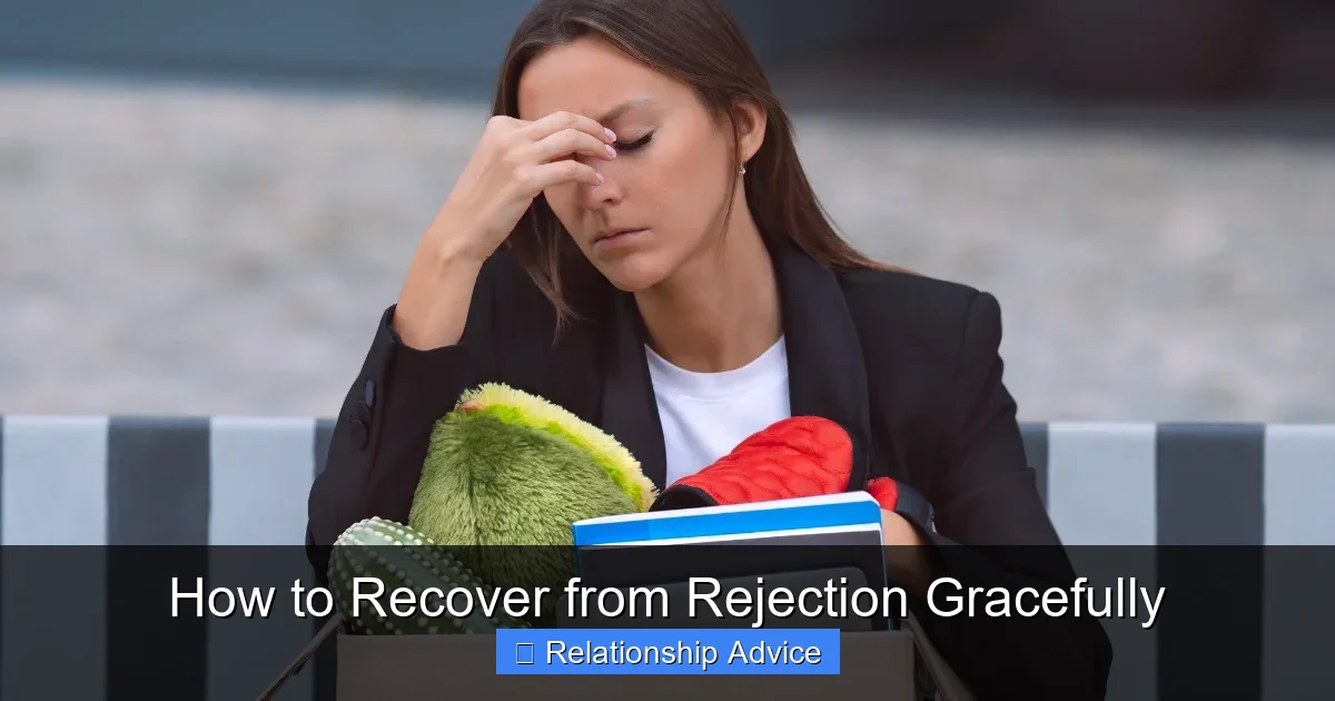 How to Recover from Rejection Gracefully
