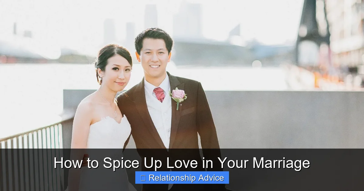 How to Spice Up Love in Your Marriage