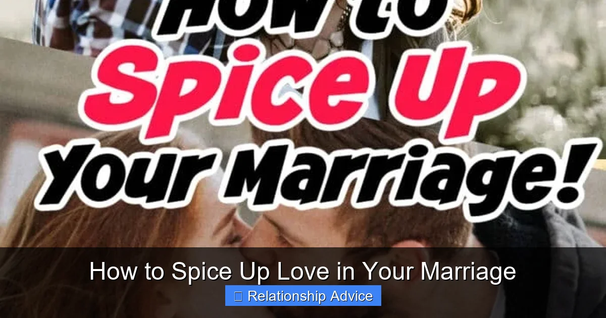 How to Spice Up Love in Your Marriage