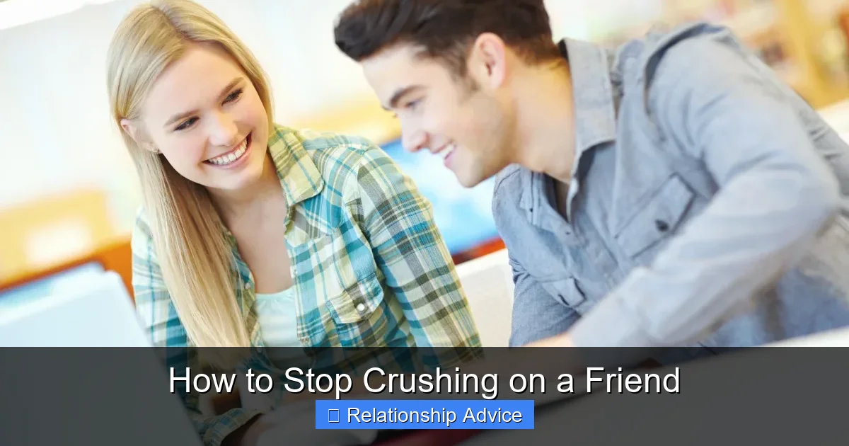 How to Stop Crushing on a Friend