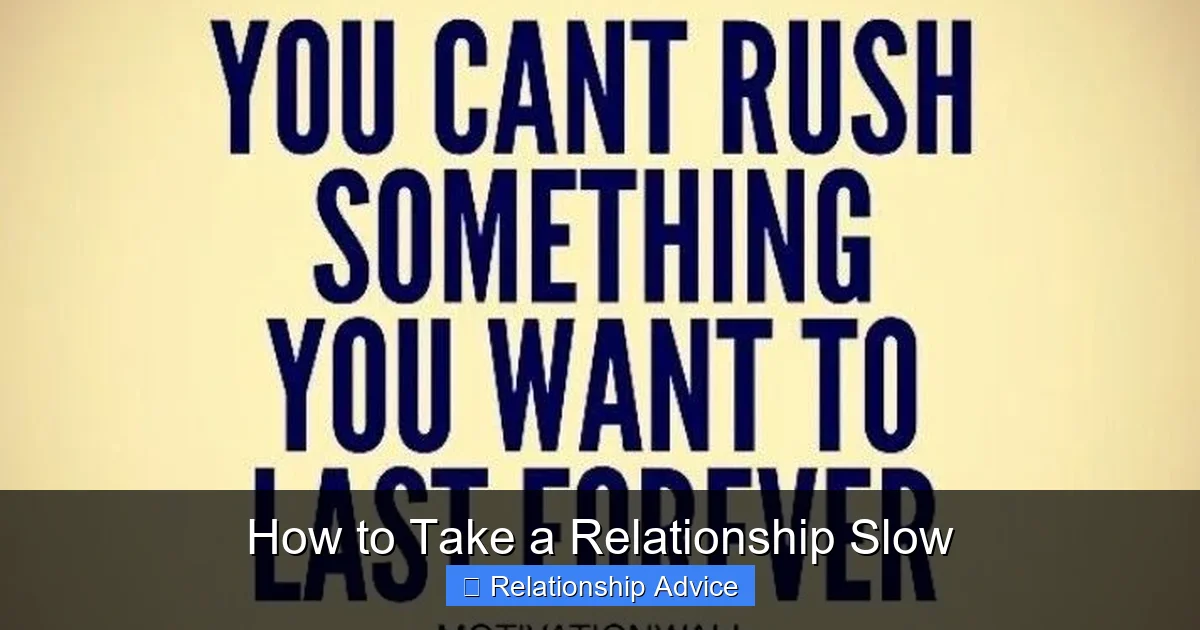 How to Take a Relationship Slow