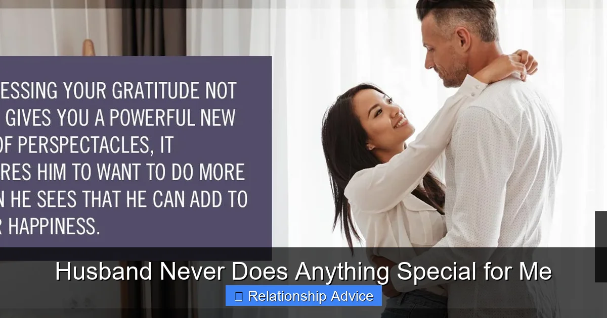 Husband Never Does Anything Special for Me