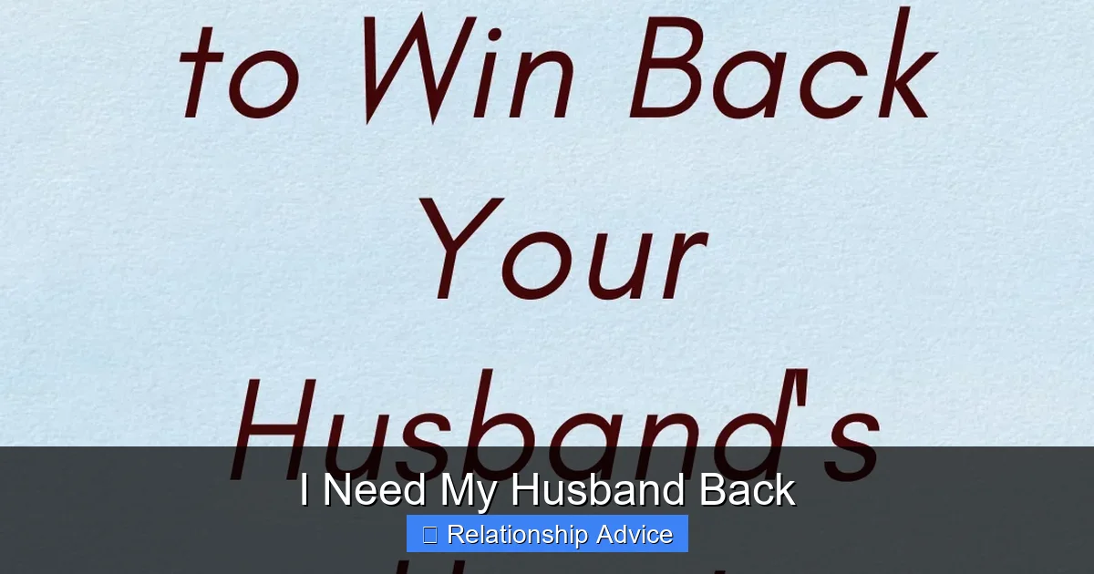 I Need My Husband Back
