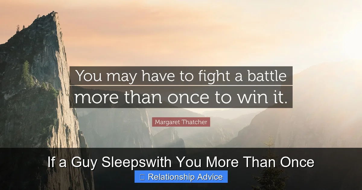 If a Guy Sleepswith You More Than Once