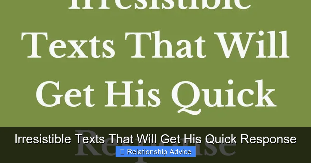 Irresistible Texts That Will Get His Quick Response
