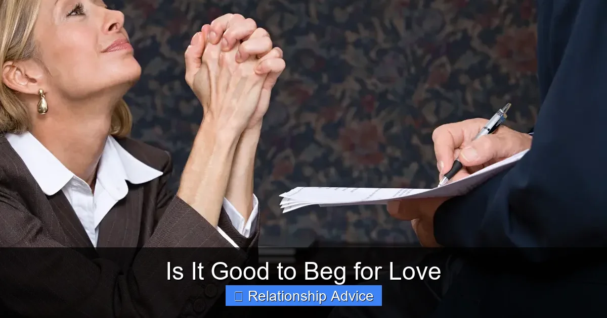 Is It Good to Beg for Love