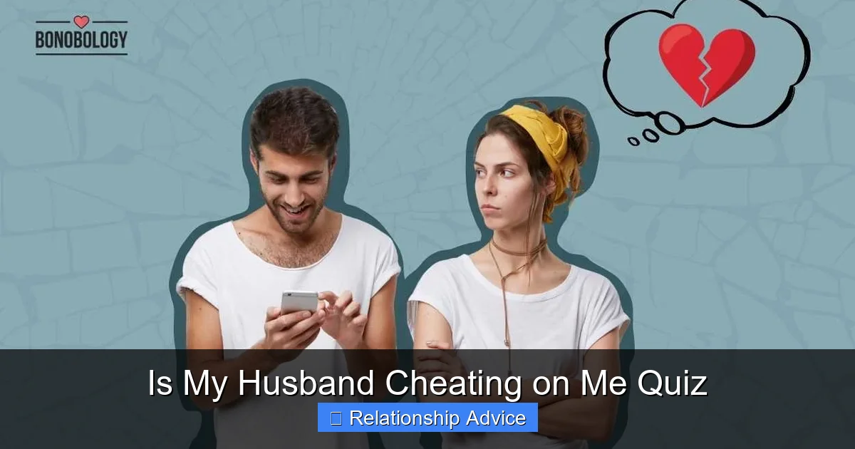 Is My Husband Cheating on Me Quiz
