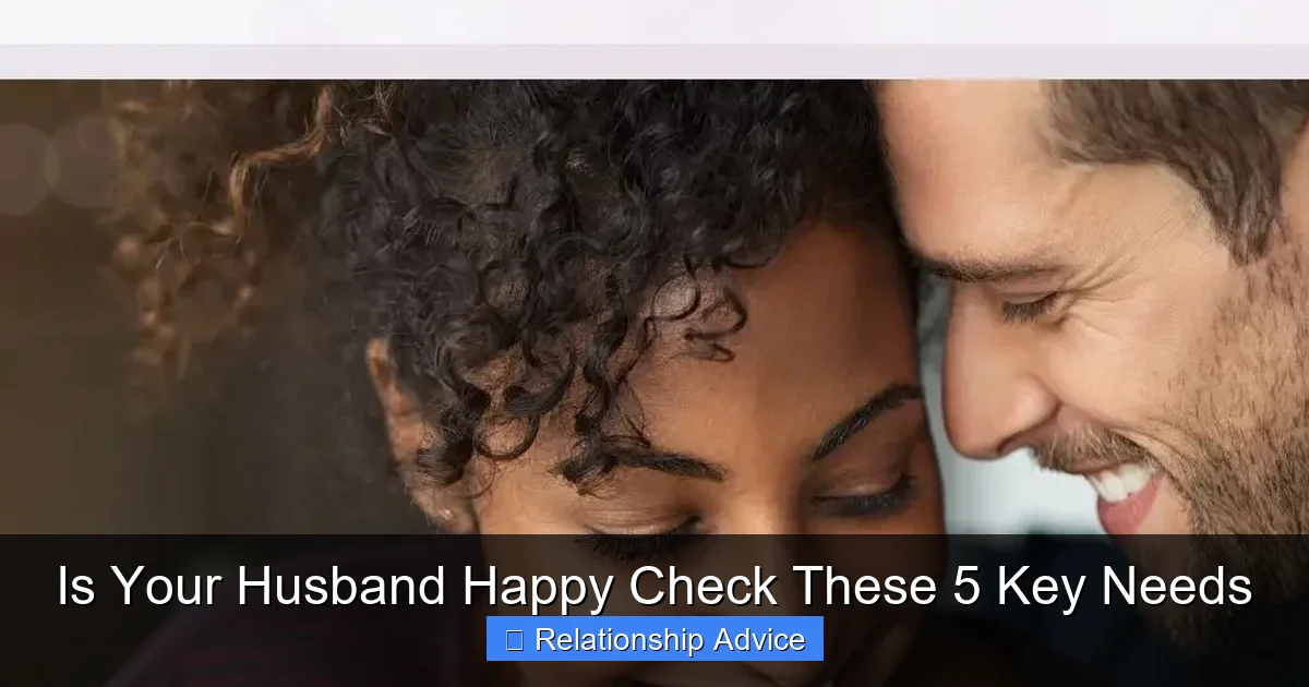 Is Your Husband Happy Check These 5 Key Needs