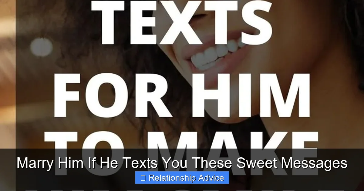 Marry Him If He Texts You These Sweet Messages