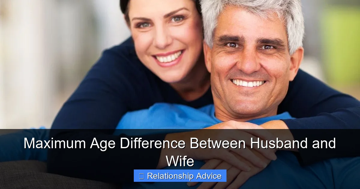 Maximum Age Difference Between Husband and Wife