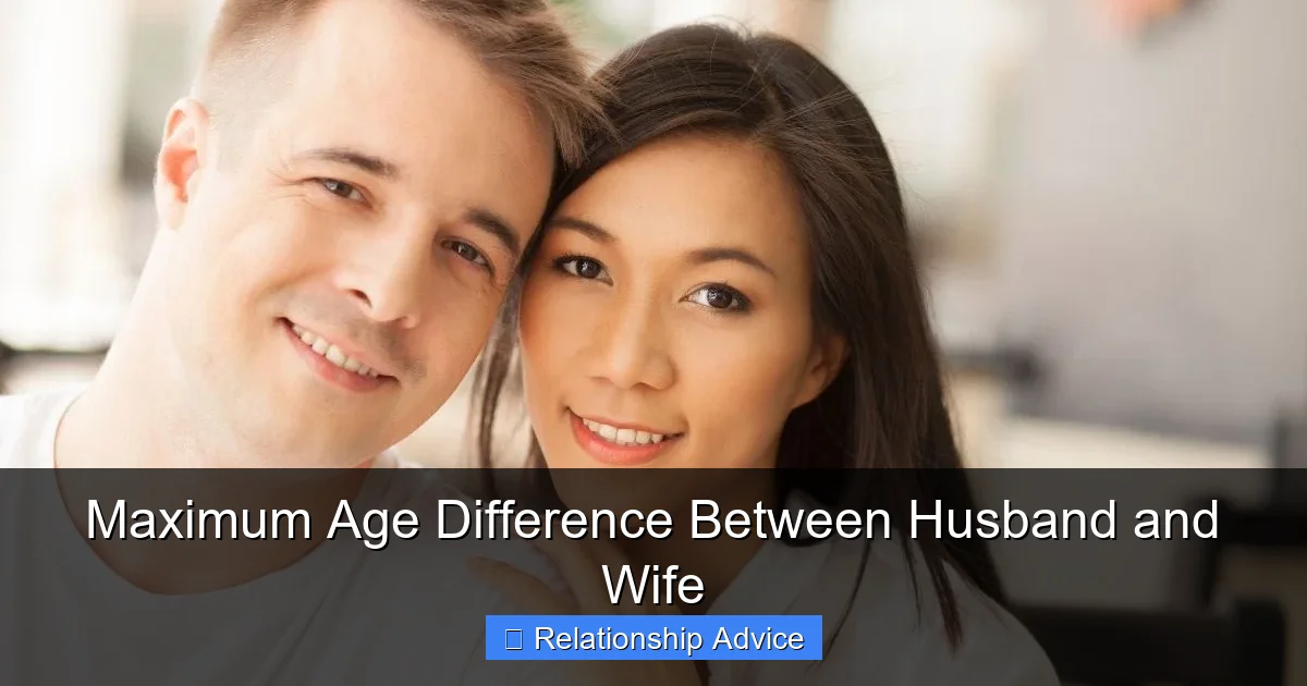 Maximum Age Difference Between Husband and Wife