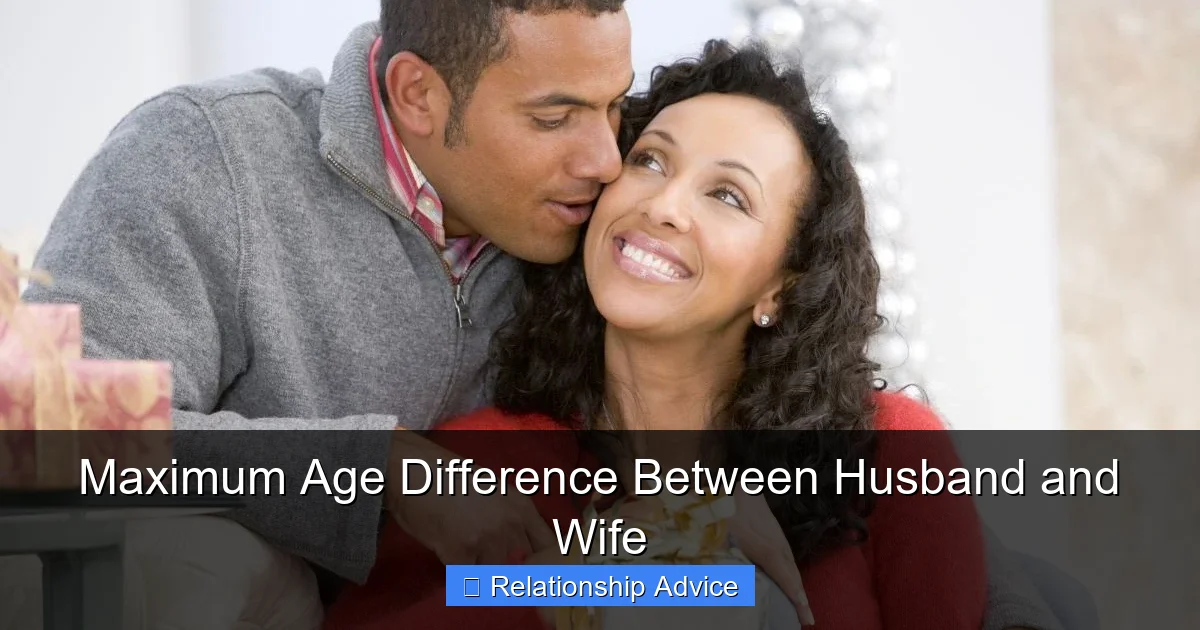 Maximum Age Difference Between Husband and Wife