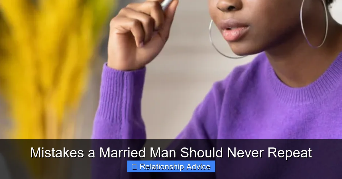 Mistakes a Married Man Should Never Repeat