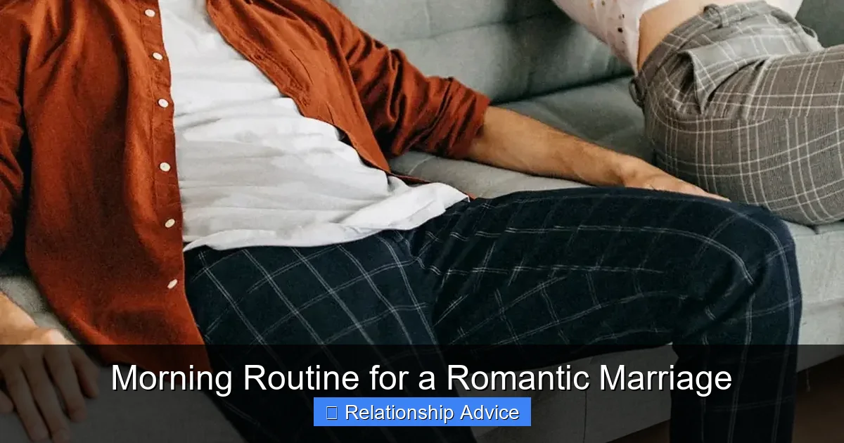 Morning Routine for a Romantic Marriage