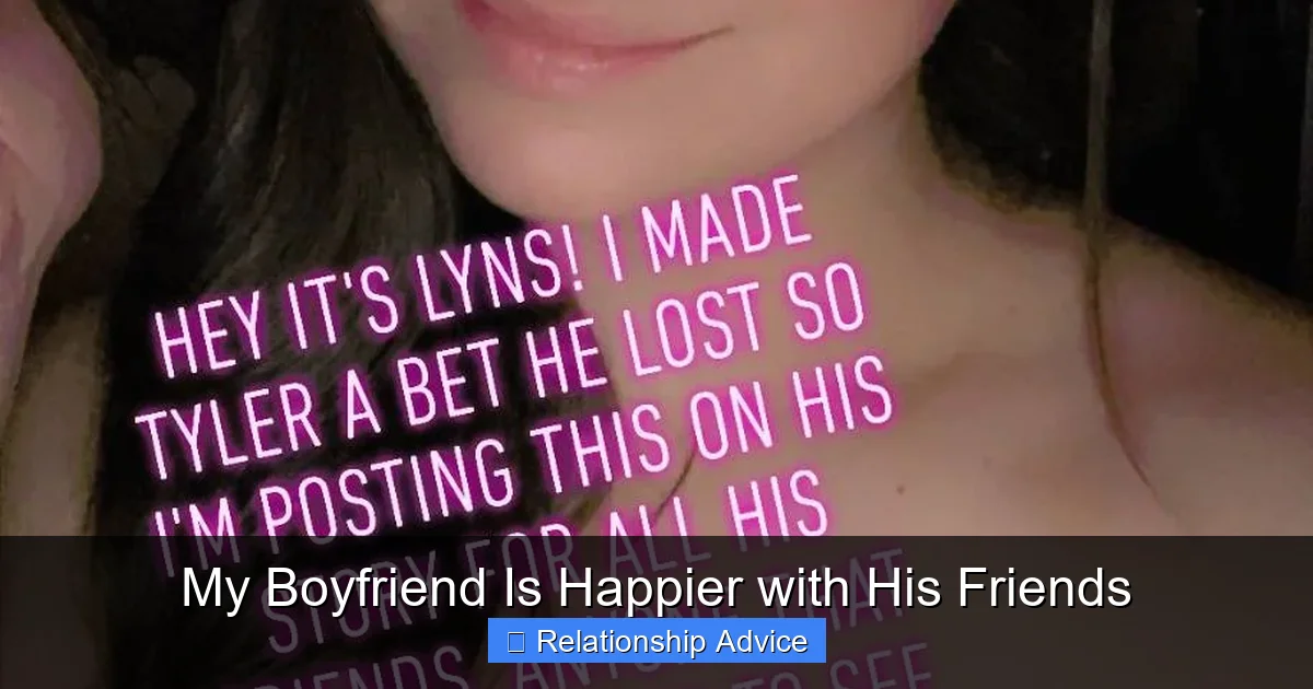 My Boyfriend Is Happier with His Friends