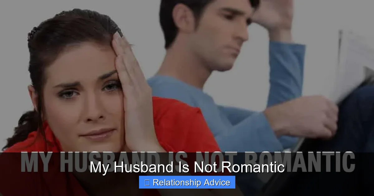 My Husband Is Not Romantic
