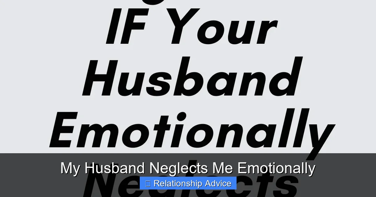 My Husband Neglects Me Emotionally