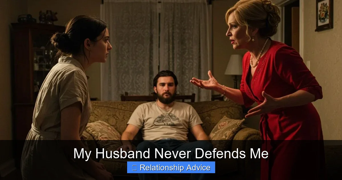My Husband Never Defends Me