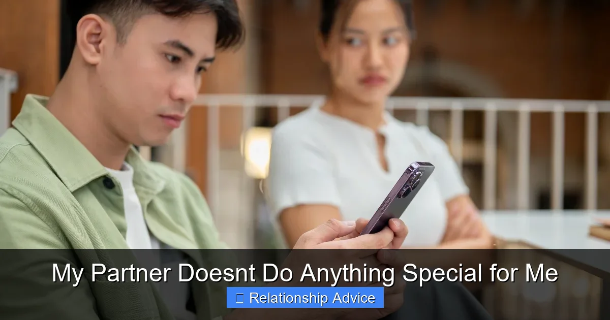 My Partner Doesnt Do Anything Special for Me