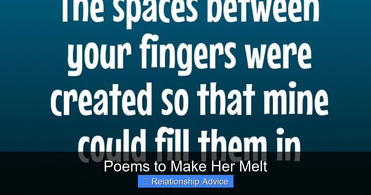 Poems to Make Her Melt